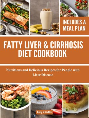cover image of Fatty Liver & Cirrhosis Diet Cookbook